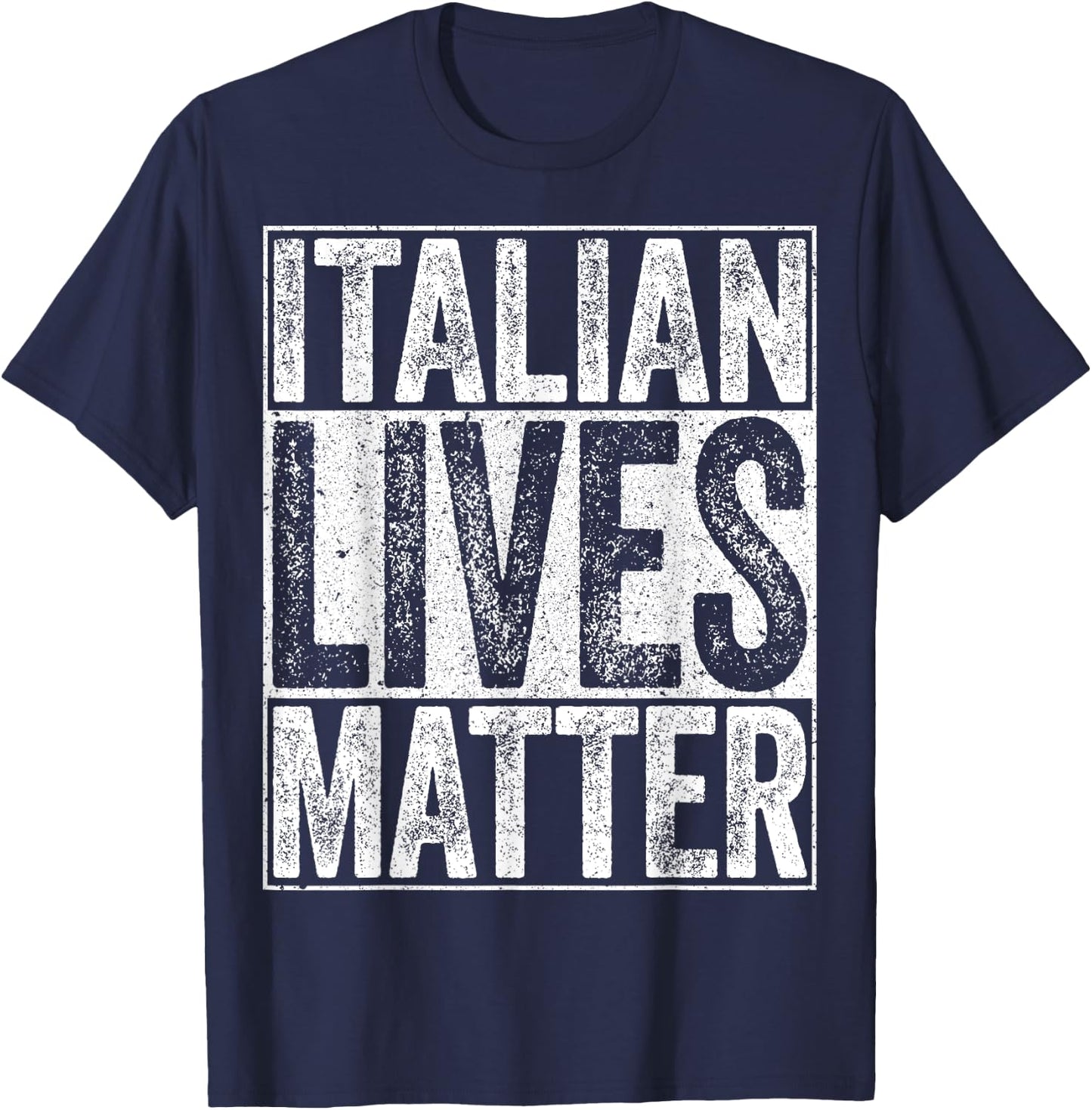 Italian Lives Matter Italy Shirt T-Shirt - T-Shirt | Navy