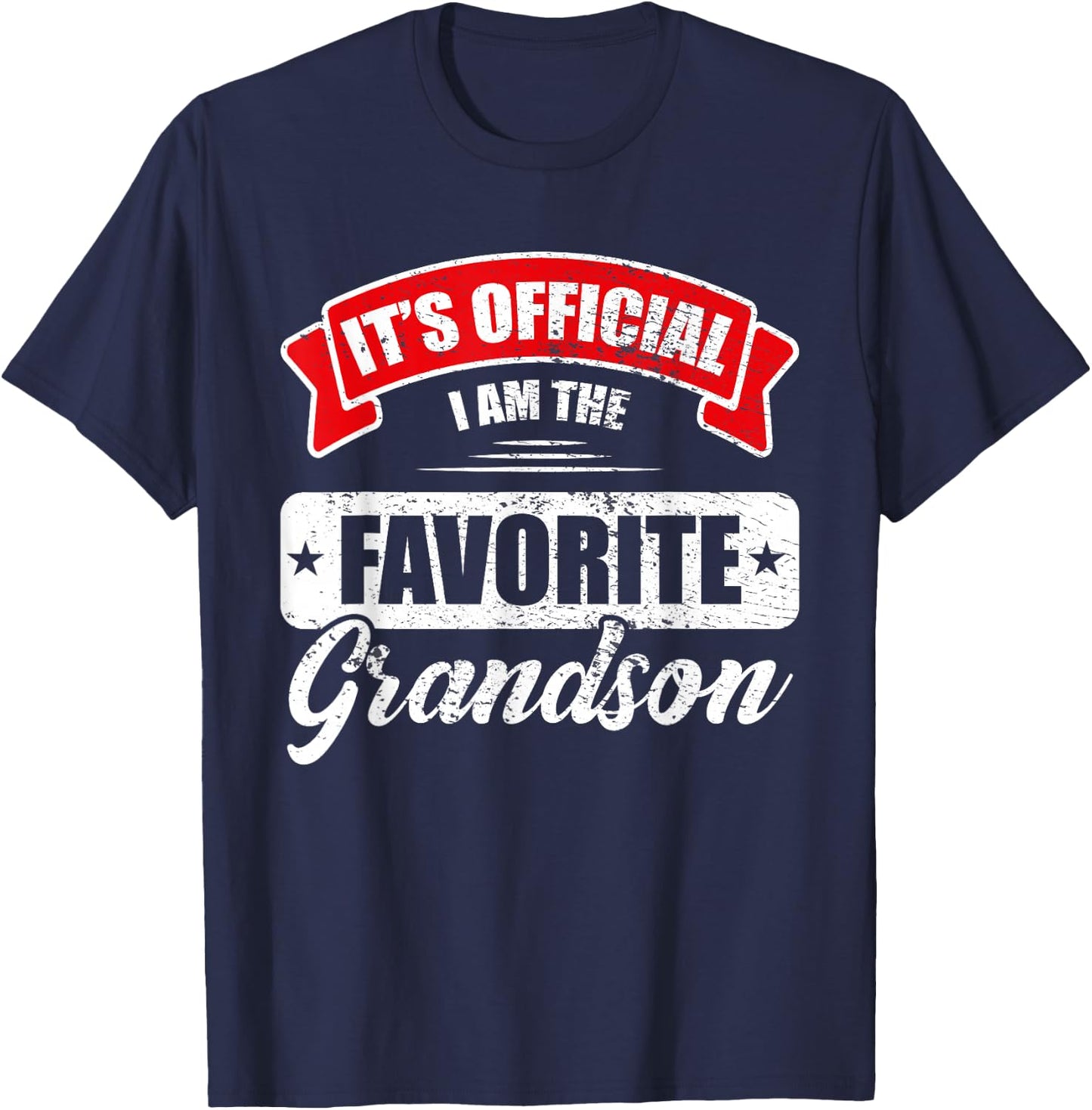 It's Official I'm The Favorite Grandson Funny Sayings T-Shirt - T-Shirt | Navy