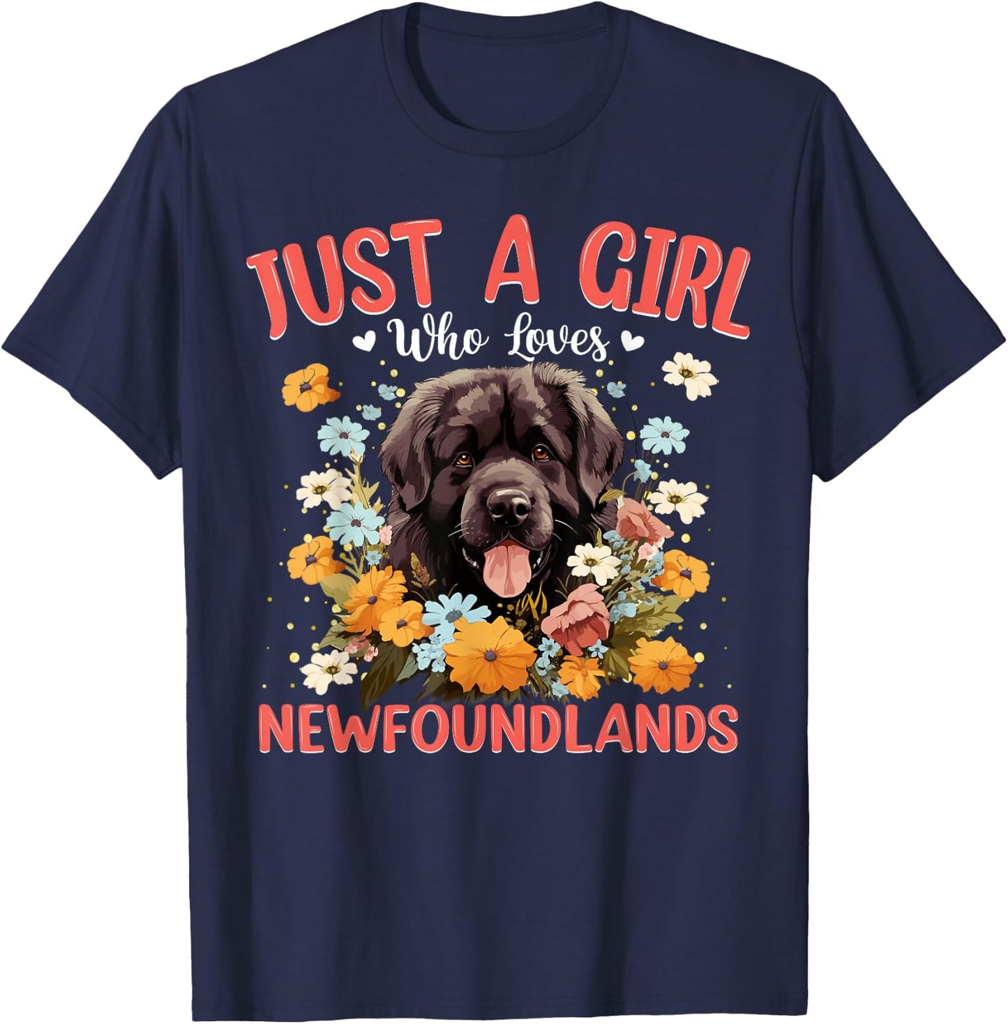 Just A Girl Who Loves Newfoundland Dog Women and Girls T-Shirt - T-Shirt | Navy
