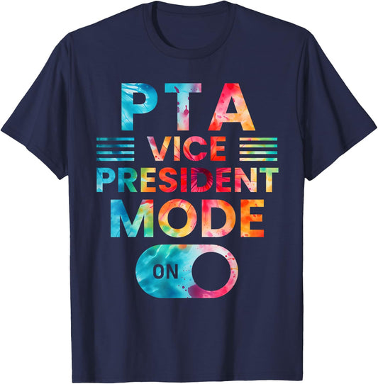 PTA Vice President Mode On School Parent Volunteer Kindness T-Shirt - T-Shirt | Navy