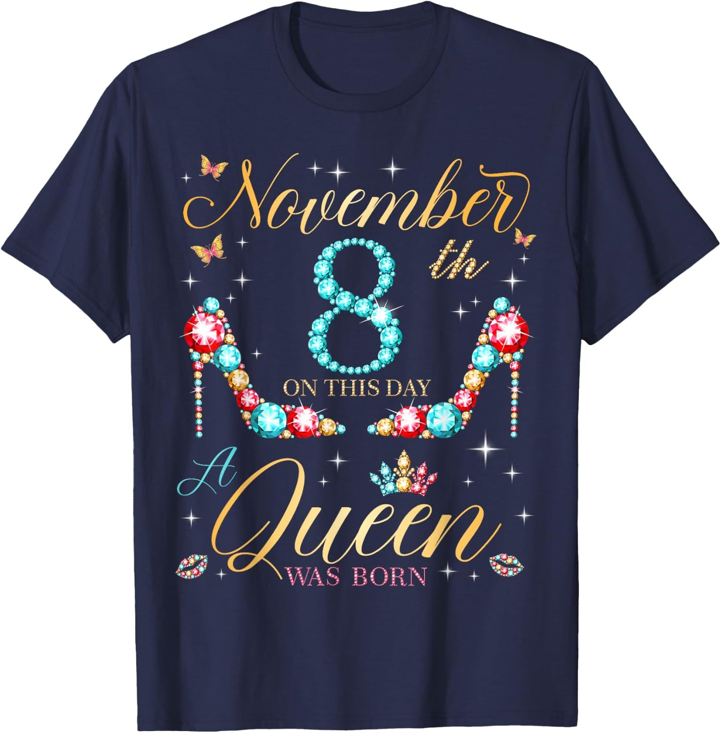 On November 8th A Queen Was Born on November 8 Birthday T-Shirt - T-Shirt | Navy