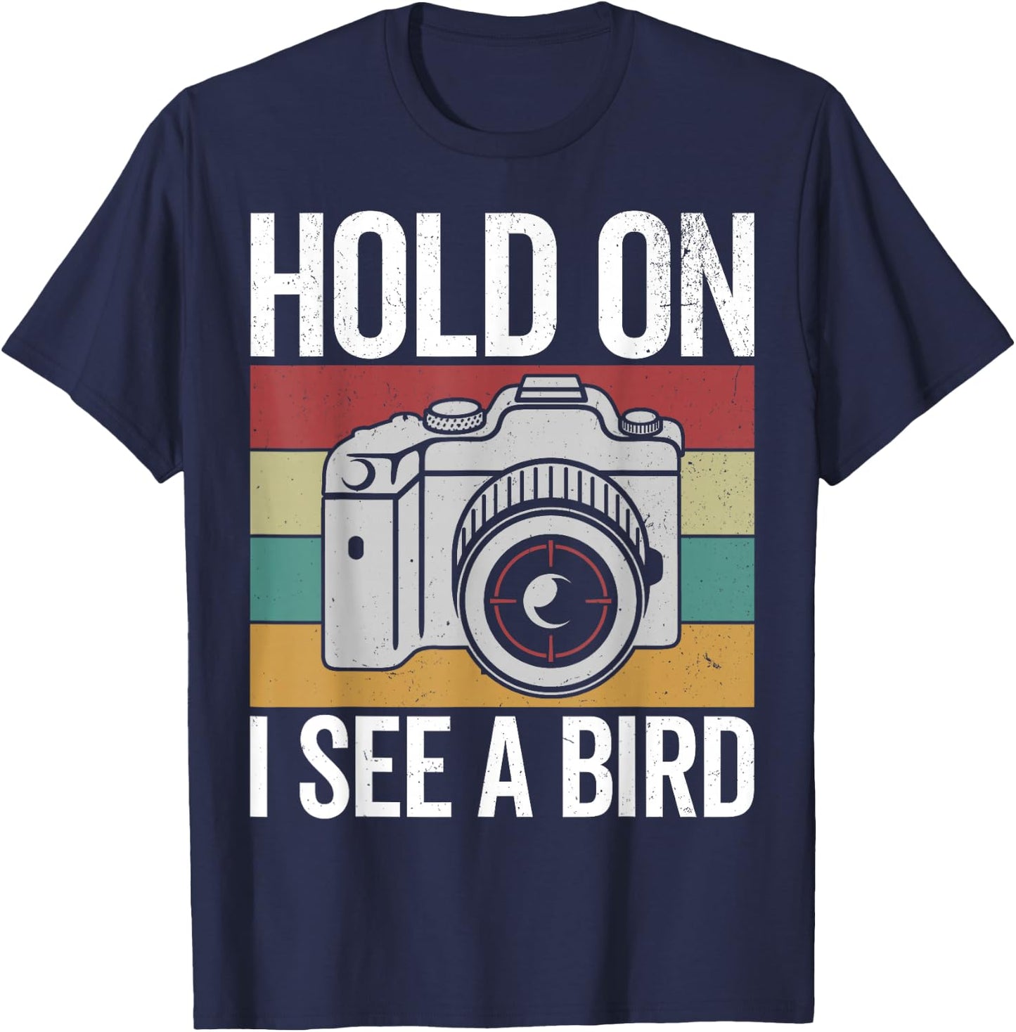 Hold on I see a bird, retro bird photograhper vintage camera T-Shirt - T-Shirt | Navy