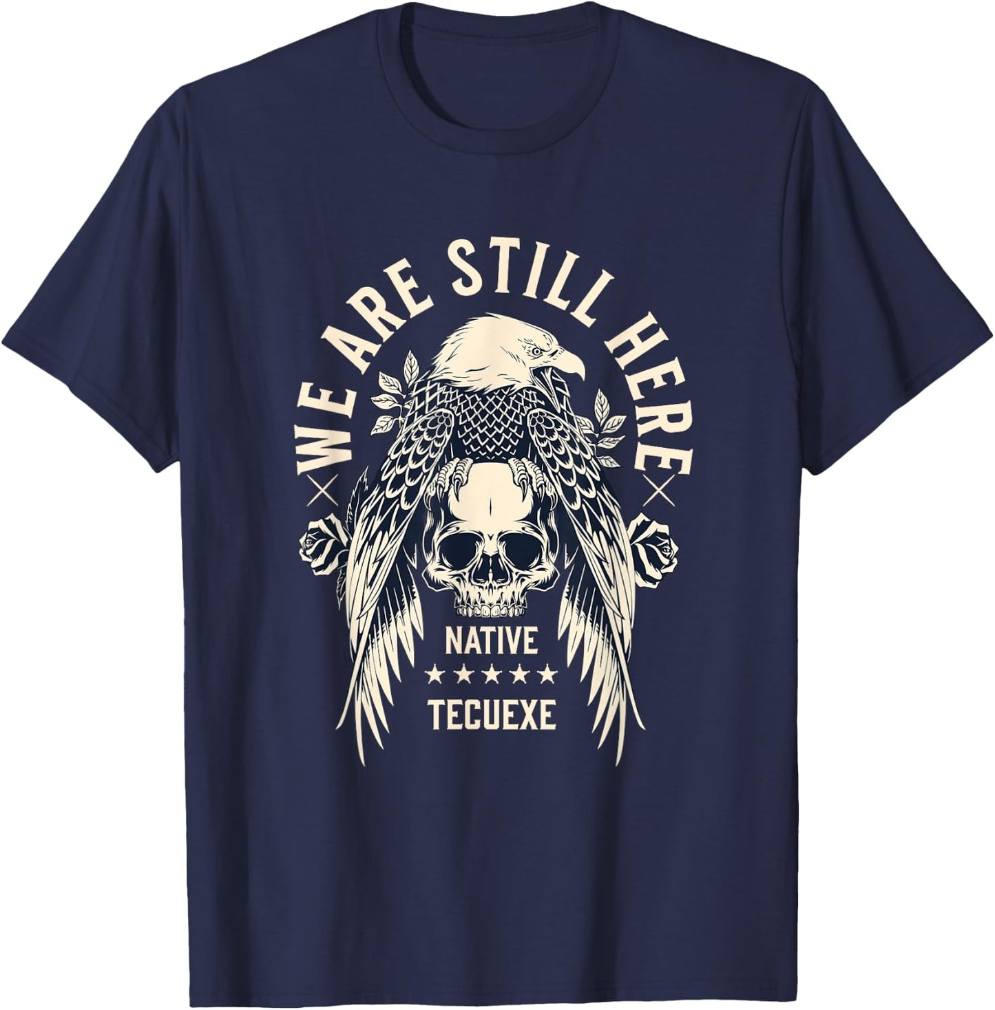 TECUEXE Tribe We Are Here Native Indian Skull Eagle T-Shirt - T-Shirt | Navy
