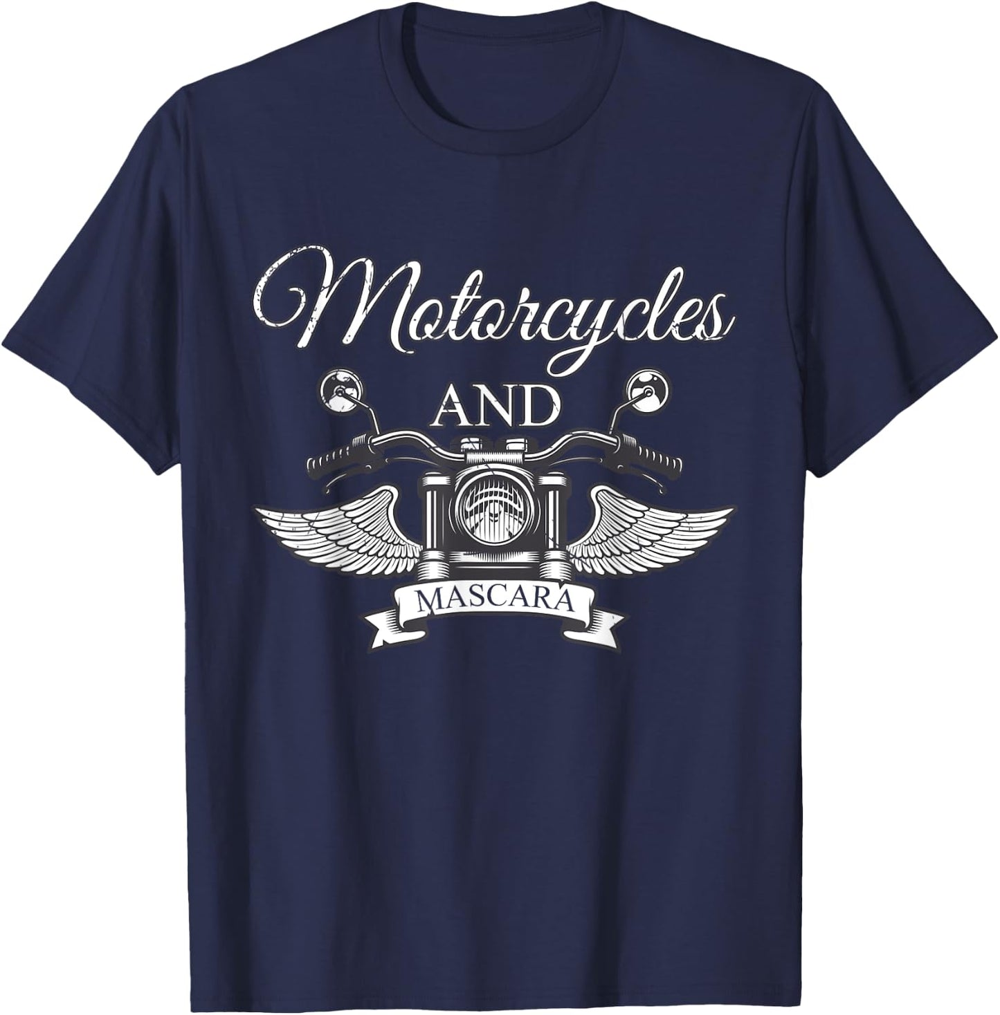 Funny Makeup Motorcycle Riding Women Gift Mascara Biker T-Shirt - T-Shirt | Navy