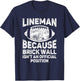 Football Lineman Because Brick Wall Isn't Official Position T-Shirt - T-Shirt | Navy