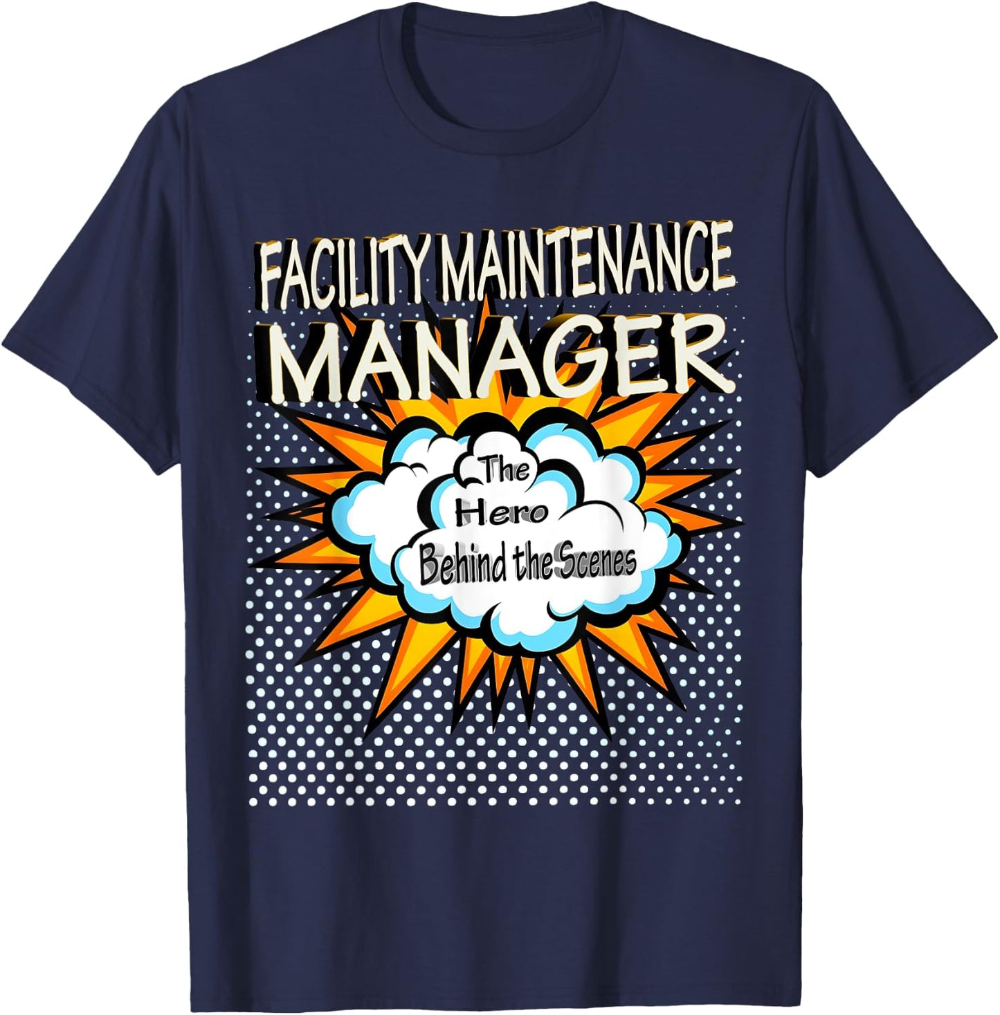Facility Maintenance Manager - Funny Hero Job T-Shirt - T-Shirt | Navy