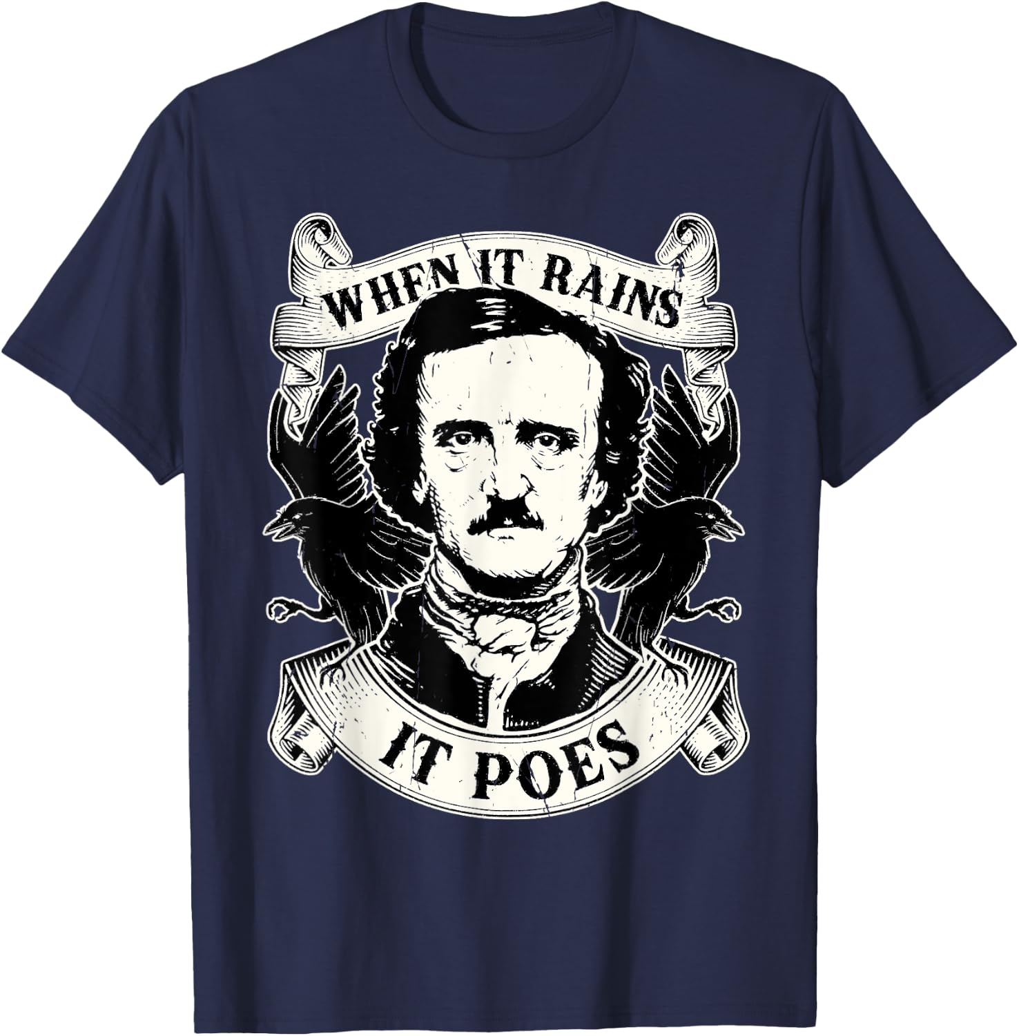 Edgar Allan Poe When It Rains It Poes Nevermore T-Shirt - T-Shirt | Navy