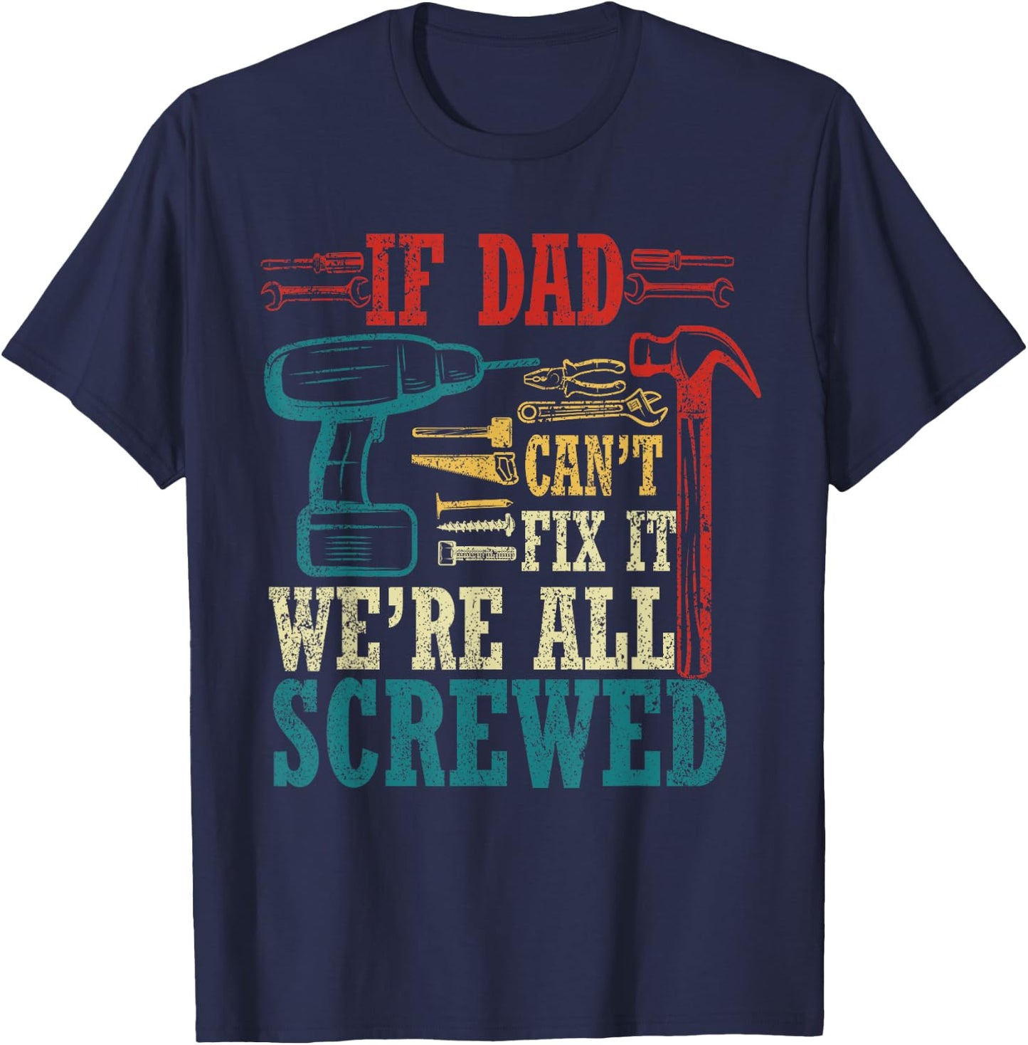 Vintage Daddy Jokes If Dad Can't Fix It Black Small Modern T-Shirt - T-Shirt | Navy