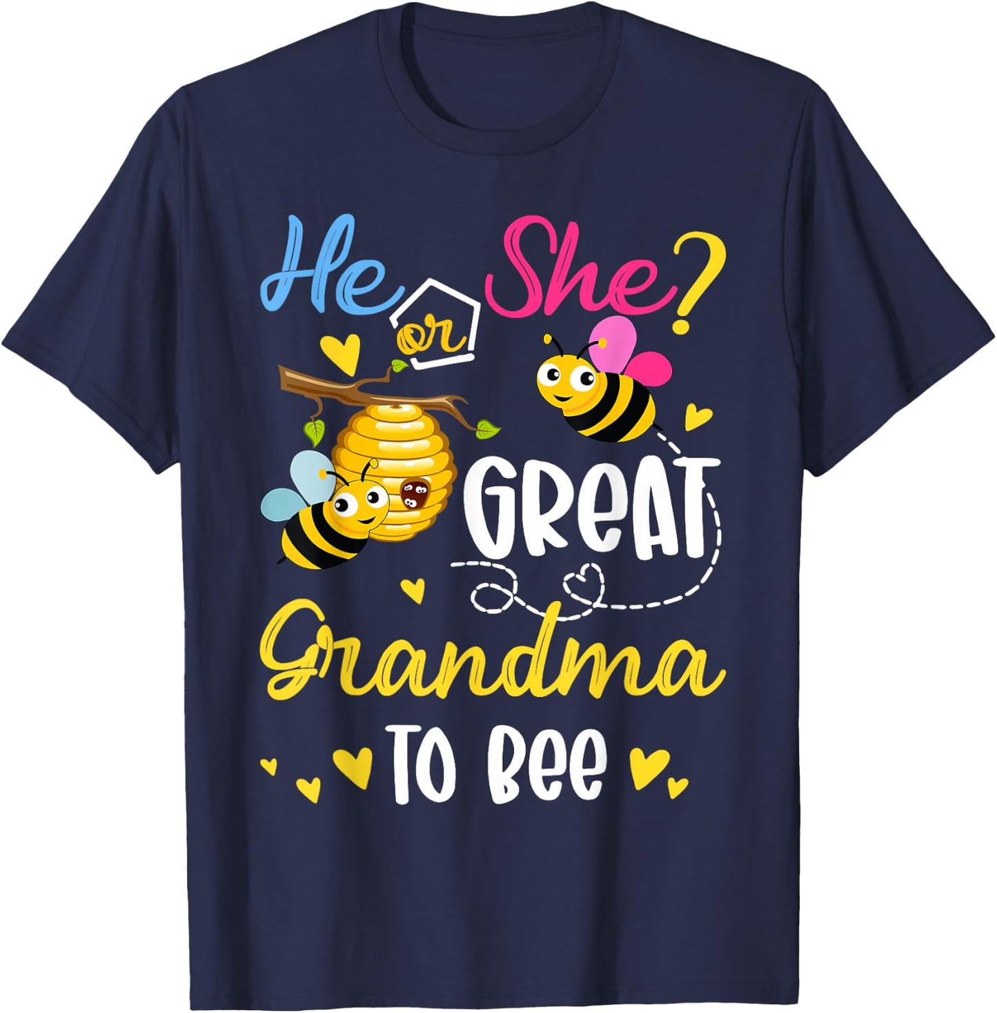 He Or She What Will It Bee Gender Reveal For Great Grandma T-Shirt - T-Shirt | Navy