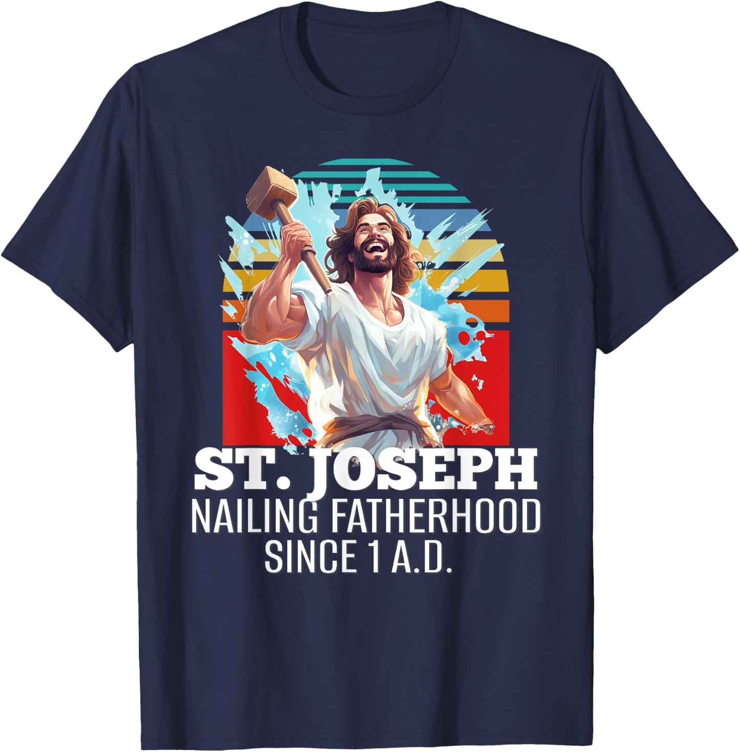 Funny Saint Joseph Catholic Father And Worker T-Shirt - T-Shirt | Navy