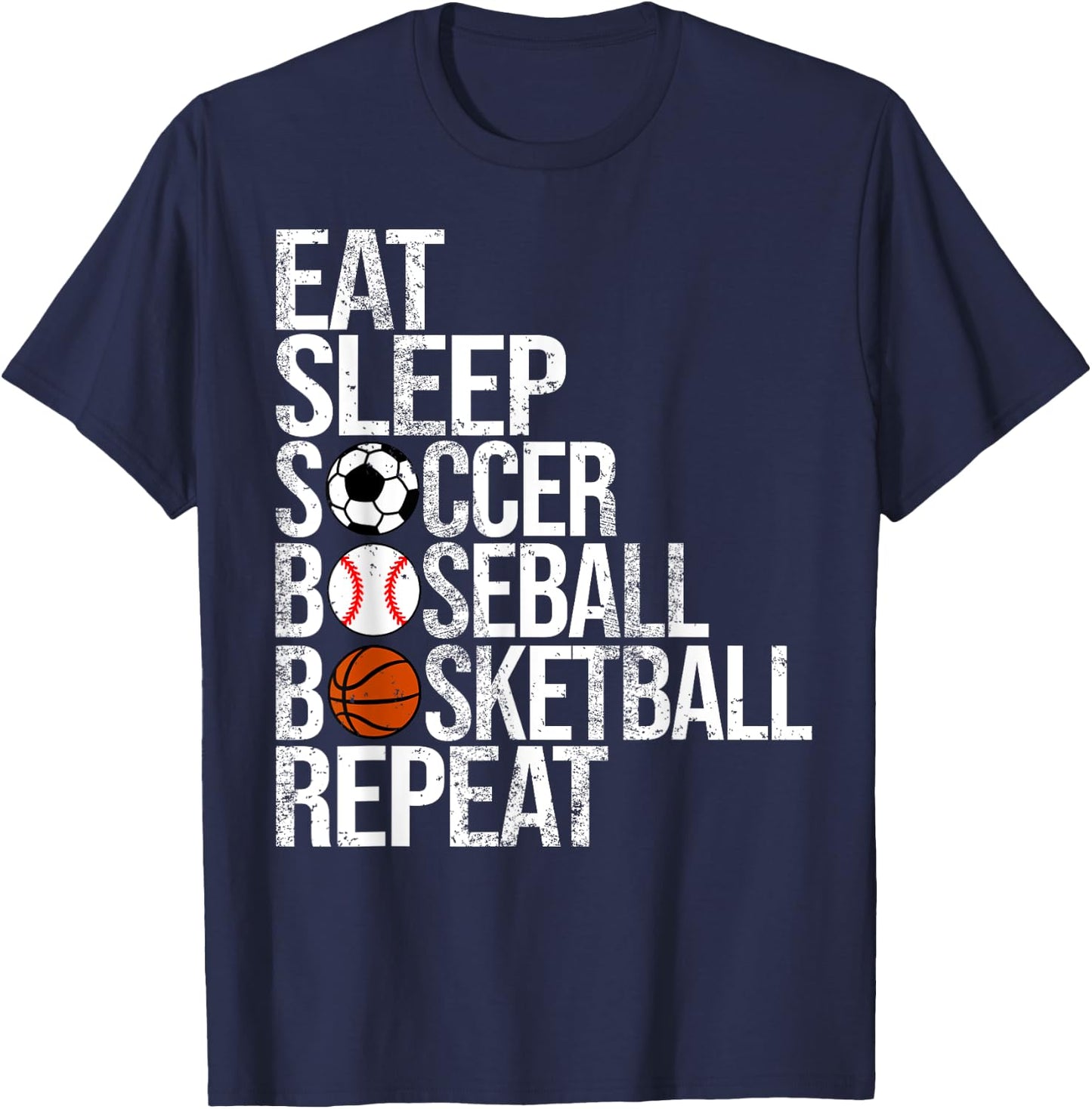 Eat Sleep Soccer Baseball Basketball Repeat Funny Sport T-Shirt - T-Shirt | Navy