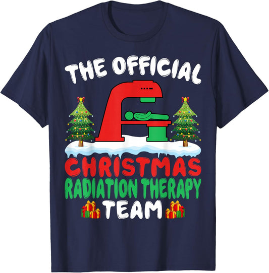 Xmas Radiation Therapy Team - Radiation Therapist Christmas T-Shirt - T-Shirt | Navy