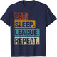 Eat Sleep League Repeat - Vintage Video Gaming Gamer Funny T-Shirt - T-Shirt | Navy