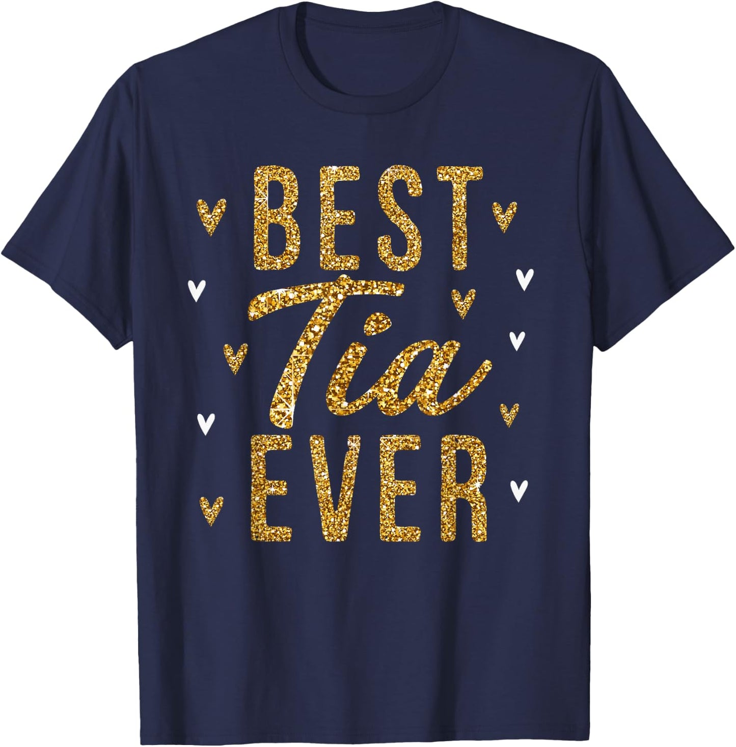 Best Tia Ever Gifts Cute Love Heart Print T-Shirt - T-Shirt | Navy