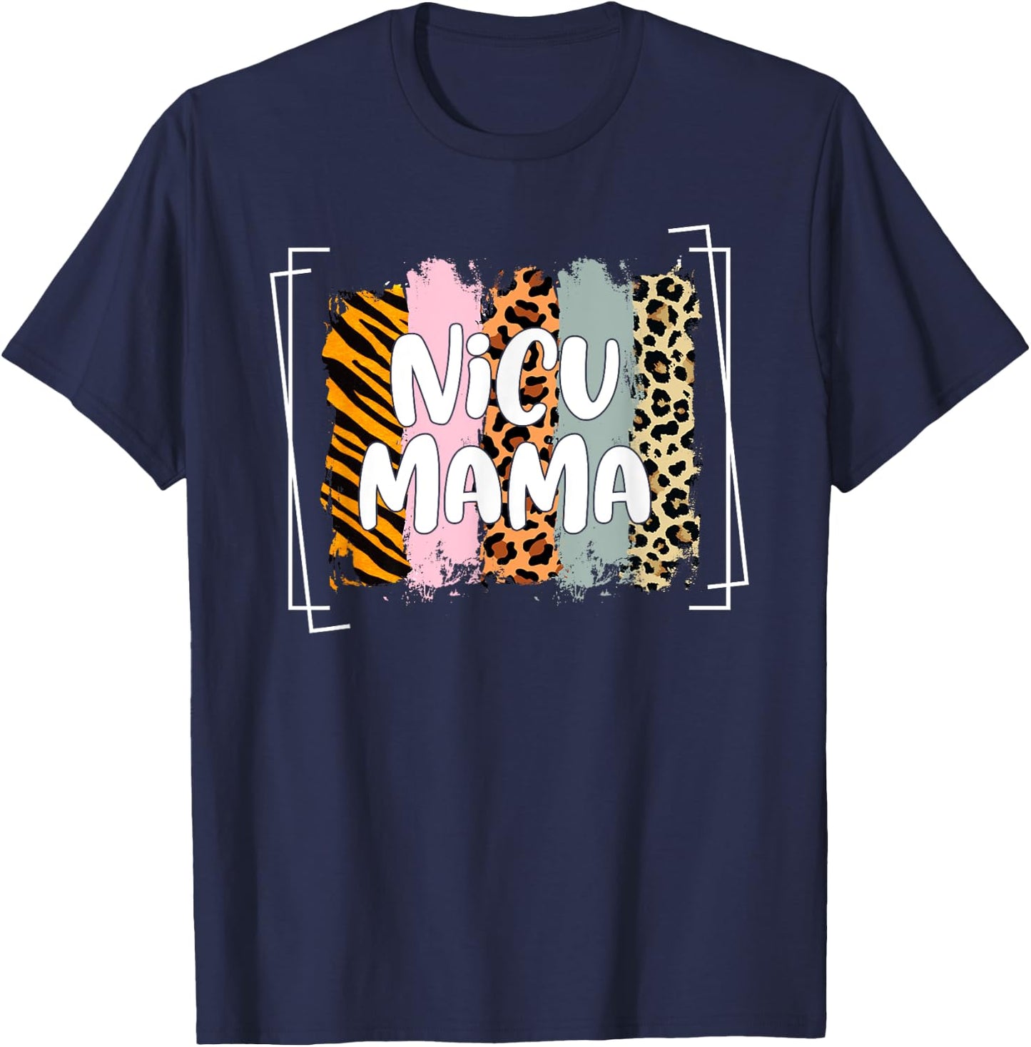 NICU Mama Awareness Month Preemie Baby Mom Life Mothers Day T-Shirt - T-Shirt | Navy