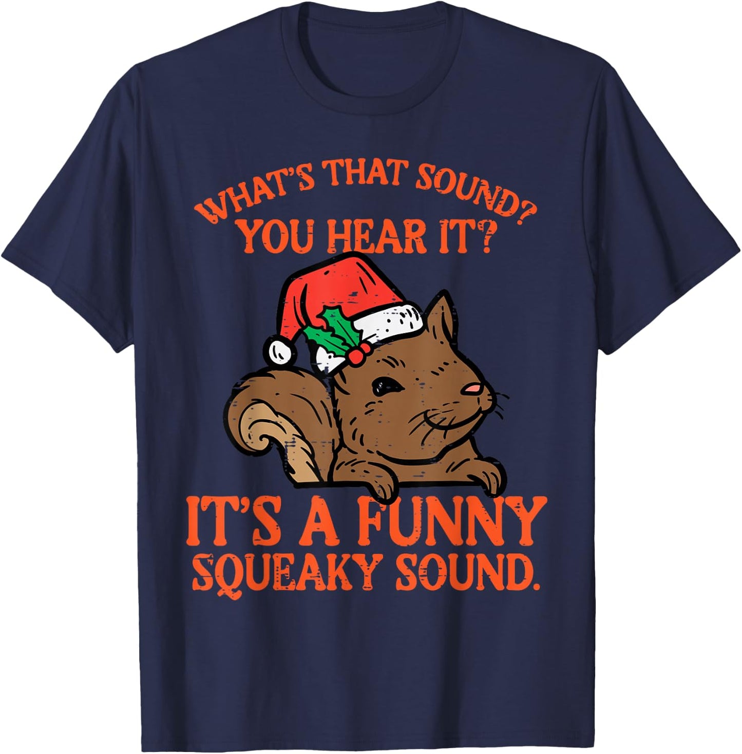 Christmas Squirrel Funny Squeaky Sound Xmas Kids Women Men T-Shirt - T-Shirt | Navy