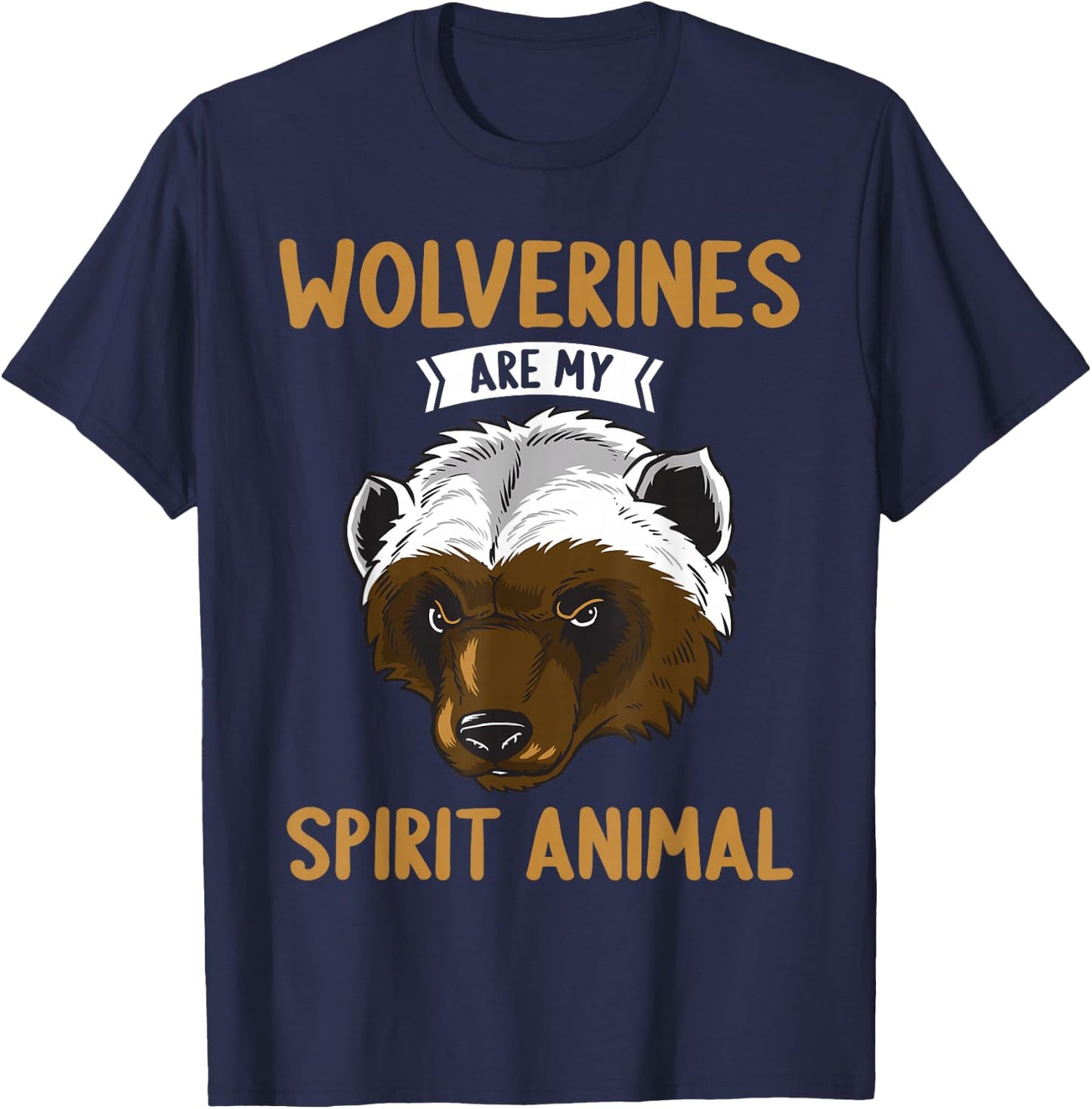 Wolverines are my spirit Animal Wolverine T-Shirt - T-Shirt | Navy