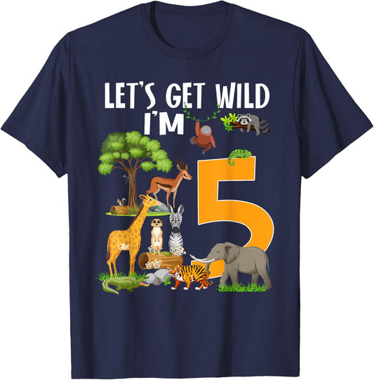 Safari Zoo 5th Birthday Party Let's Get Wild I'm 5 T-Shirt - T-Shirt | Navy