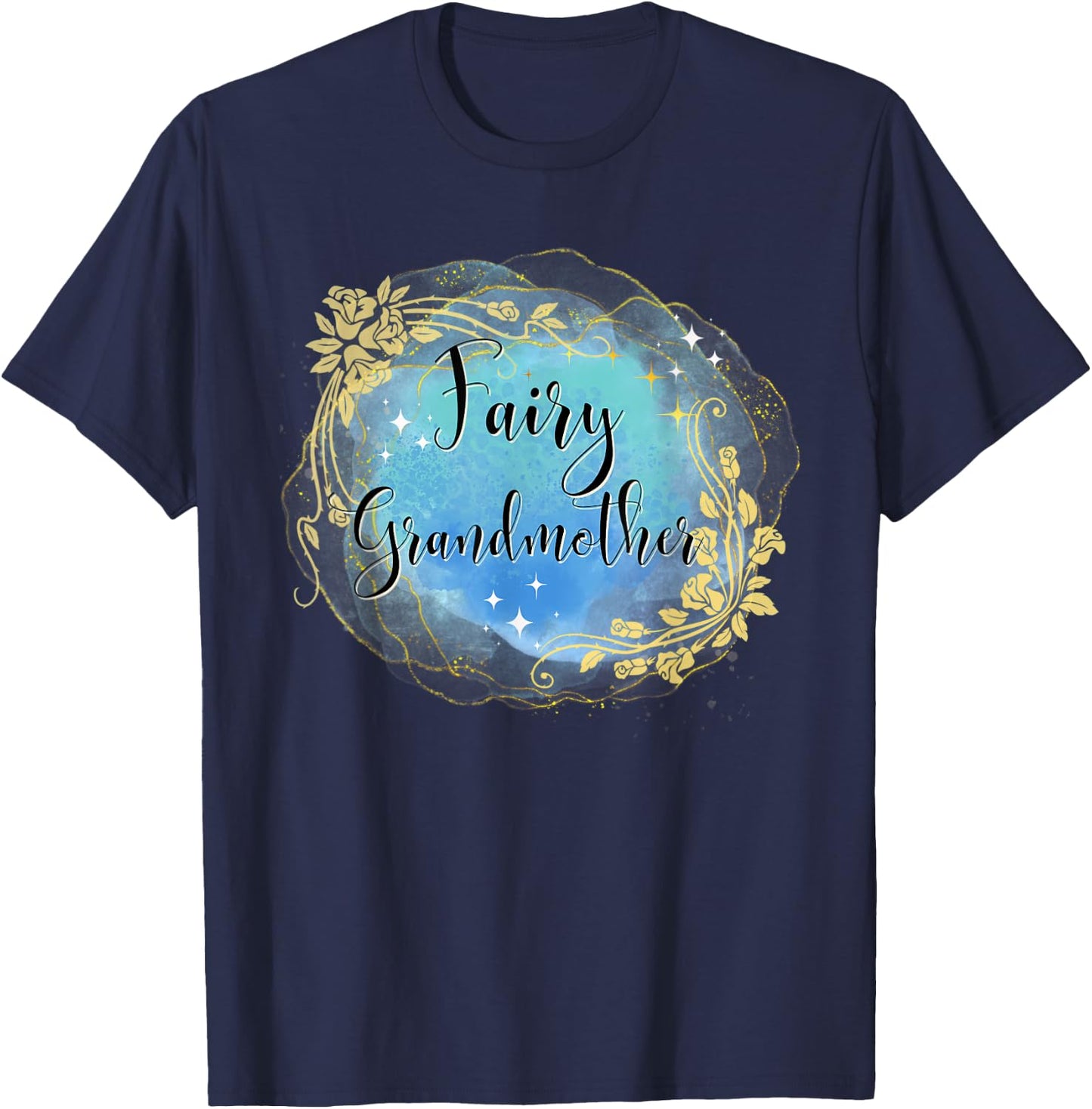 Fairy Grandmother Fairy Tales Best Grandma Nana Godmother T-Shirt - T-Shirt | Navy