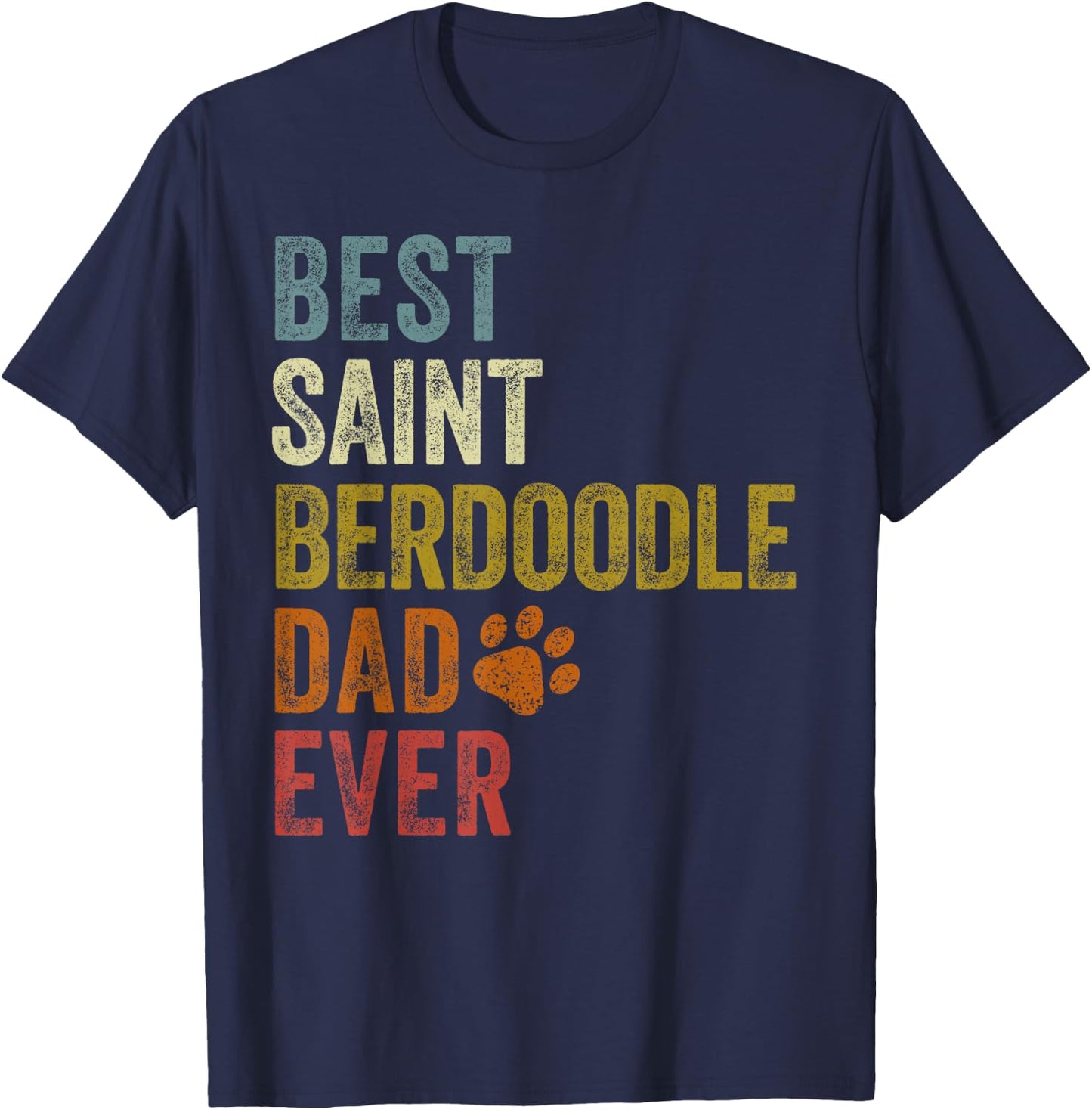 Retro Best Saint Berdoodle Dad Ever Dog Papa Father's Day Women Girls Kids T-Shirt - T-Shirt | Navy