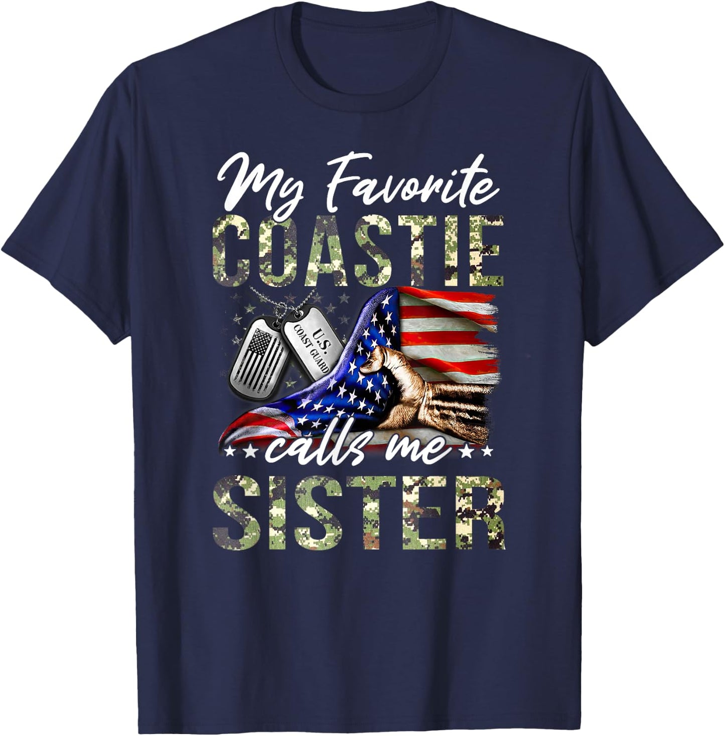 My Favorite Coastie Calls Me Sister Proud US Coast Guard T-Shirt - T-Shirt | Navy