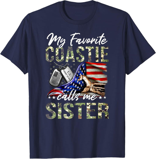 My Favorite Coastie Calls Me Sister Proud US Coast Guard T-Shirt - T-Shirt | Navy