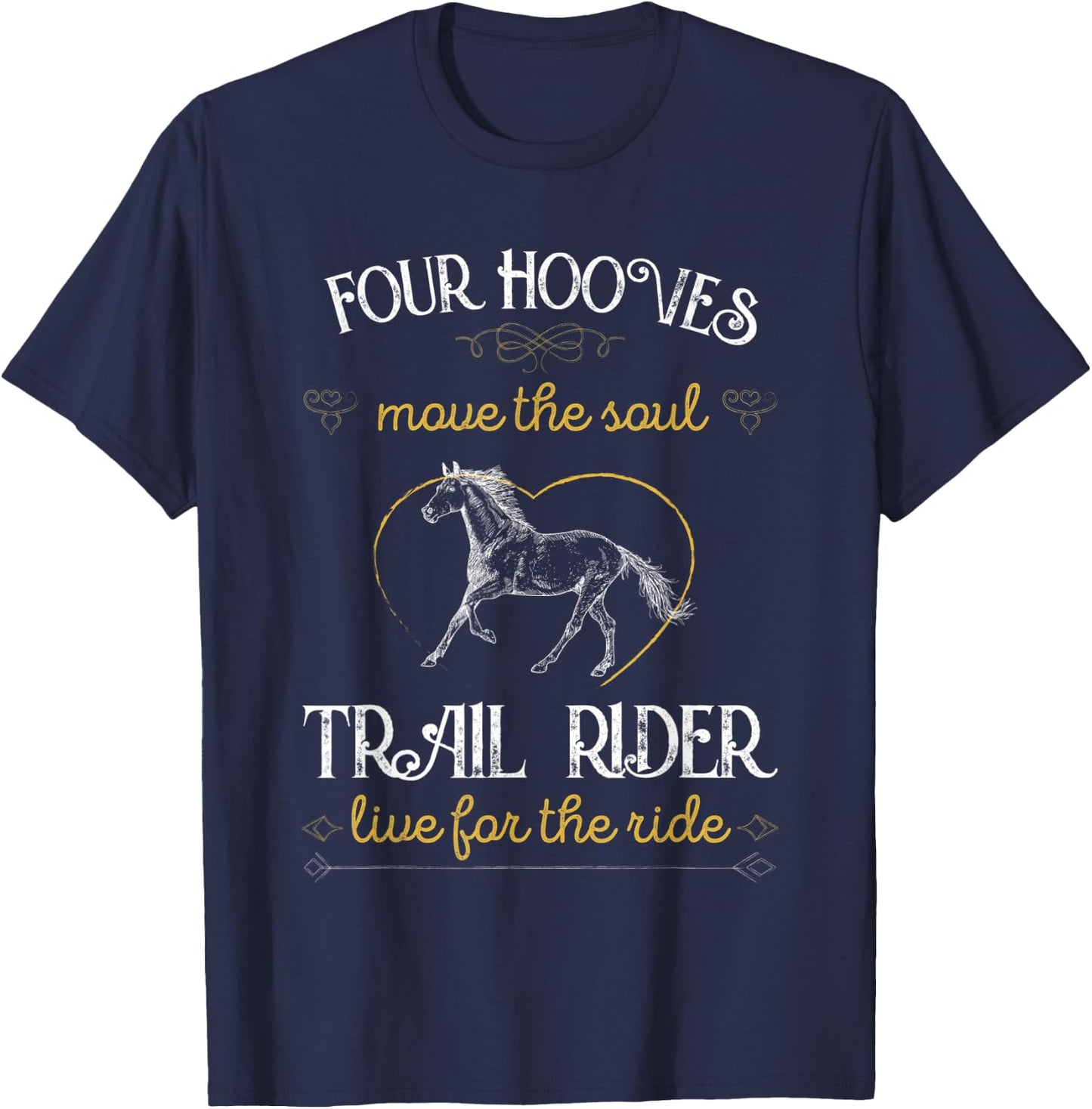 Four Hooves move the Soul Horse Lover T-Shirt - T-Shirt | Navy