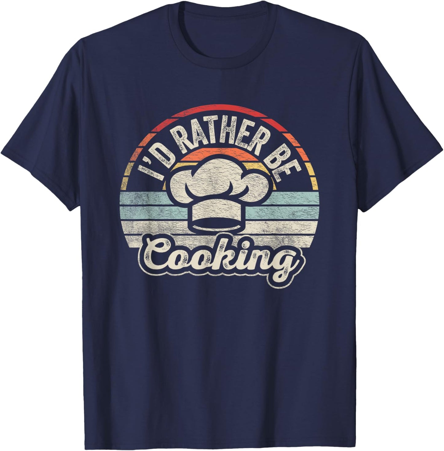 Nice 'n Cool Retro Vintage I'd Rather Be Cooking Funny Chef Black Short Sleeve T-Shirt - T-Shirt | Navy
