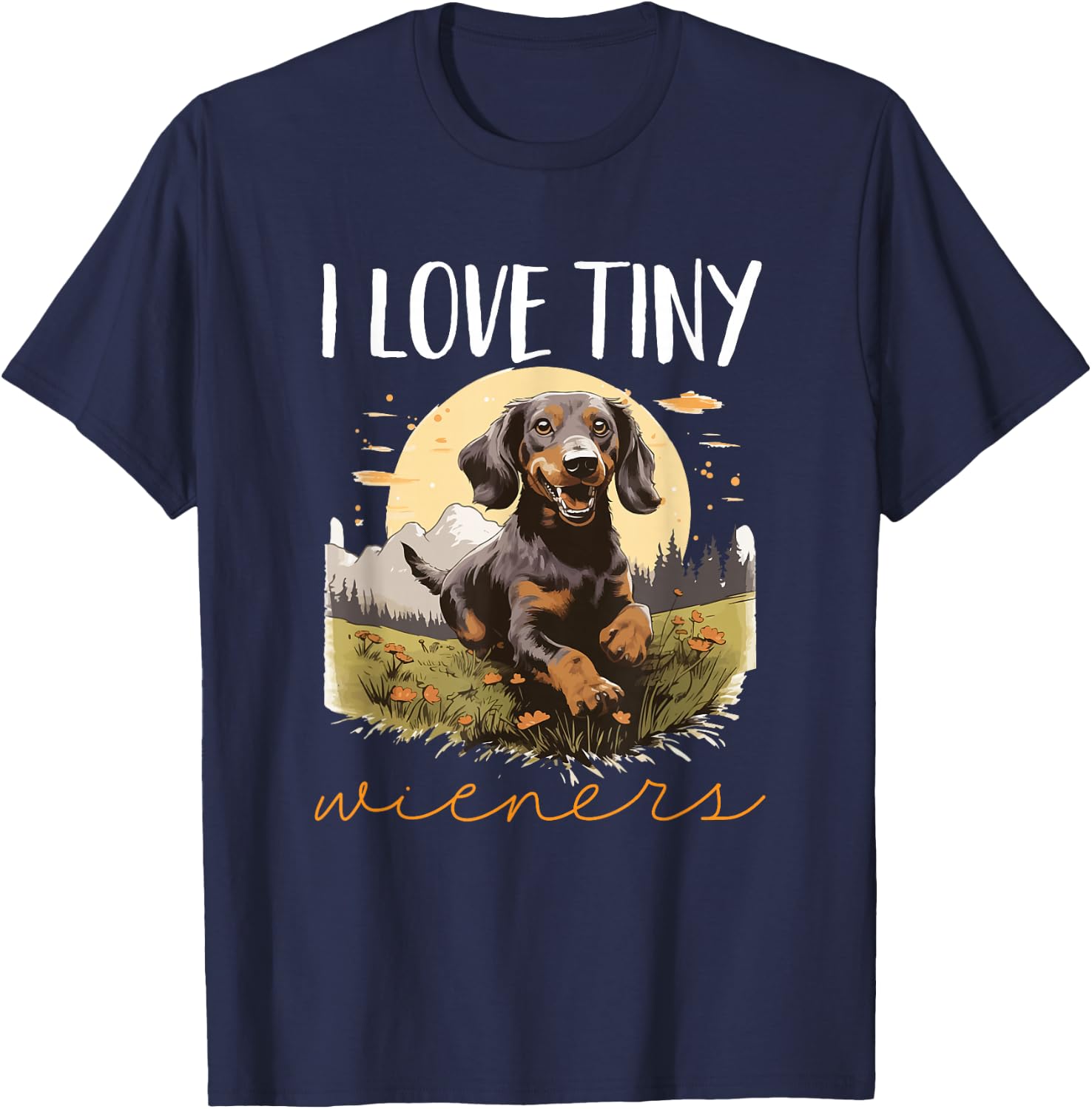 Dachshund badger wiener sausage dog I Love tiny Wieners T-Shirt - T-Shirt | Navy
