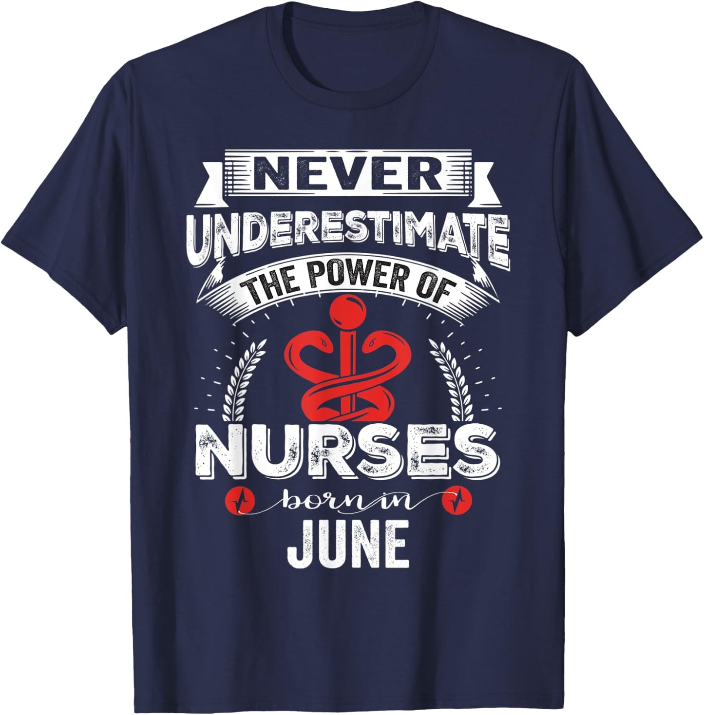 Nurse Power Nurses Born In June T-Shirt - T-Shirt | Navy