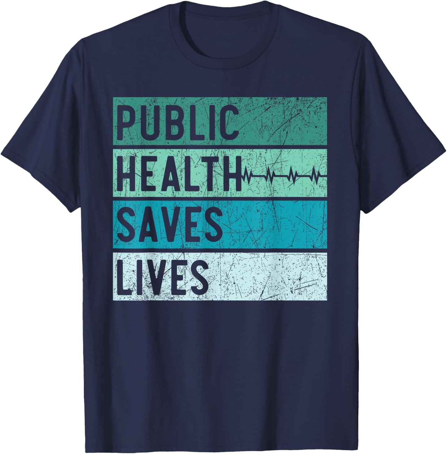 Public Health Saves Lives Epidemiologist Doctor Epidemiology T-Shirt - T-Shirt | Navy