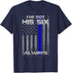I've Got His Six Police Thin Blue Lines Flag T-Shirt - T-Shirt | Navy