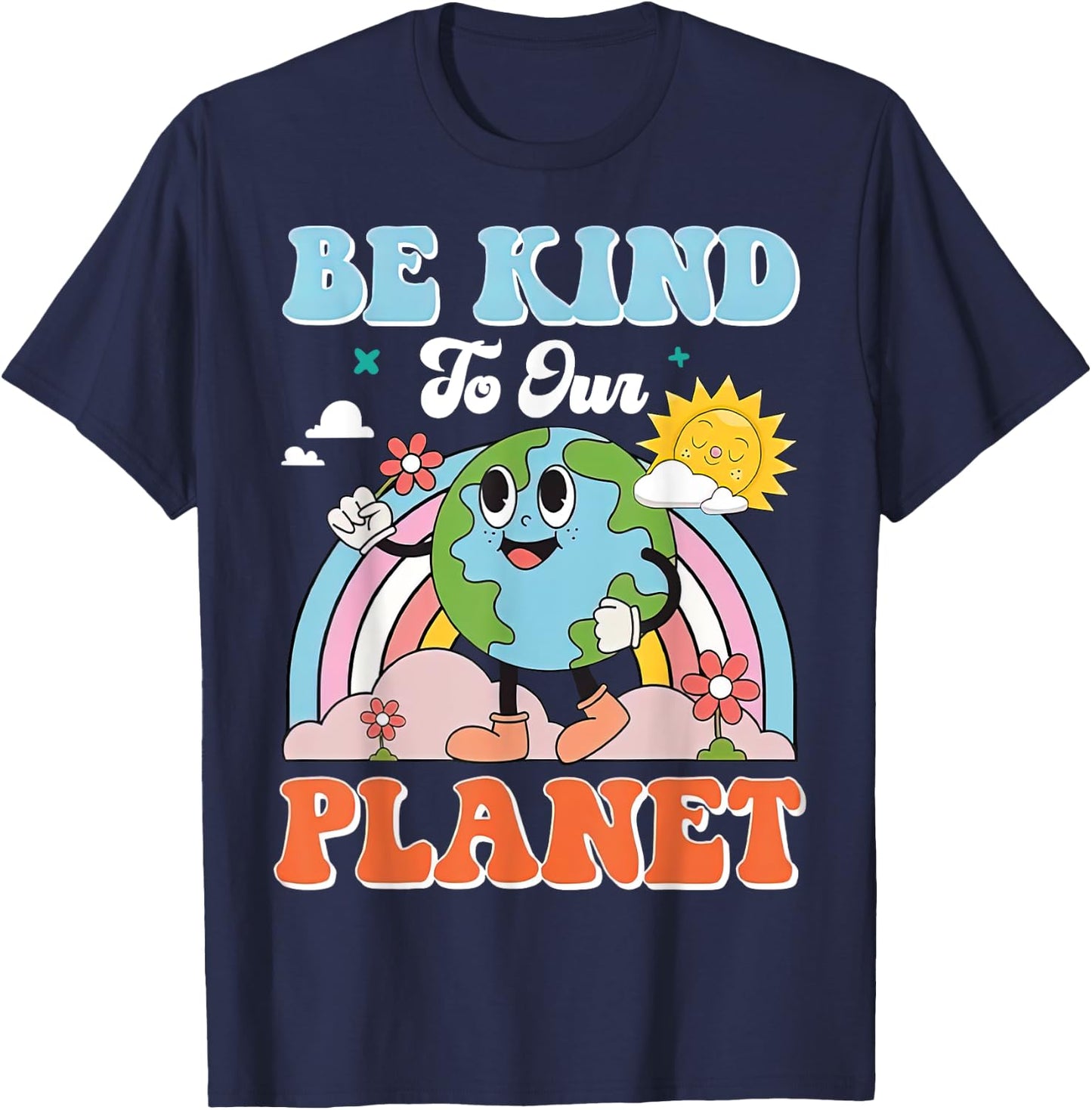 Earth Day Be Kind To Our Planet Retro Cute Earth Day T-Shirt - T-Shirt | Navy