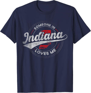 Someone in Indiana Loves Me Indiana T-Shirt - T-Shirt | Navy