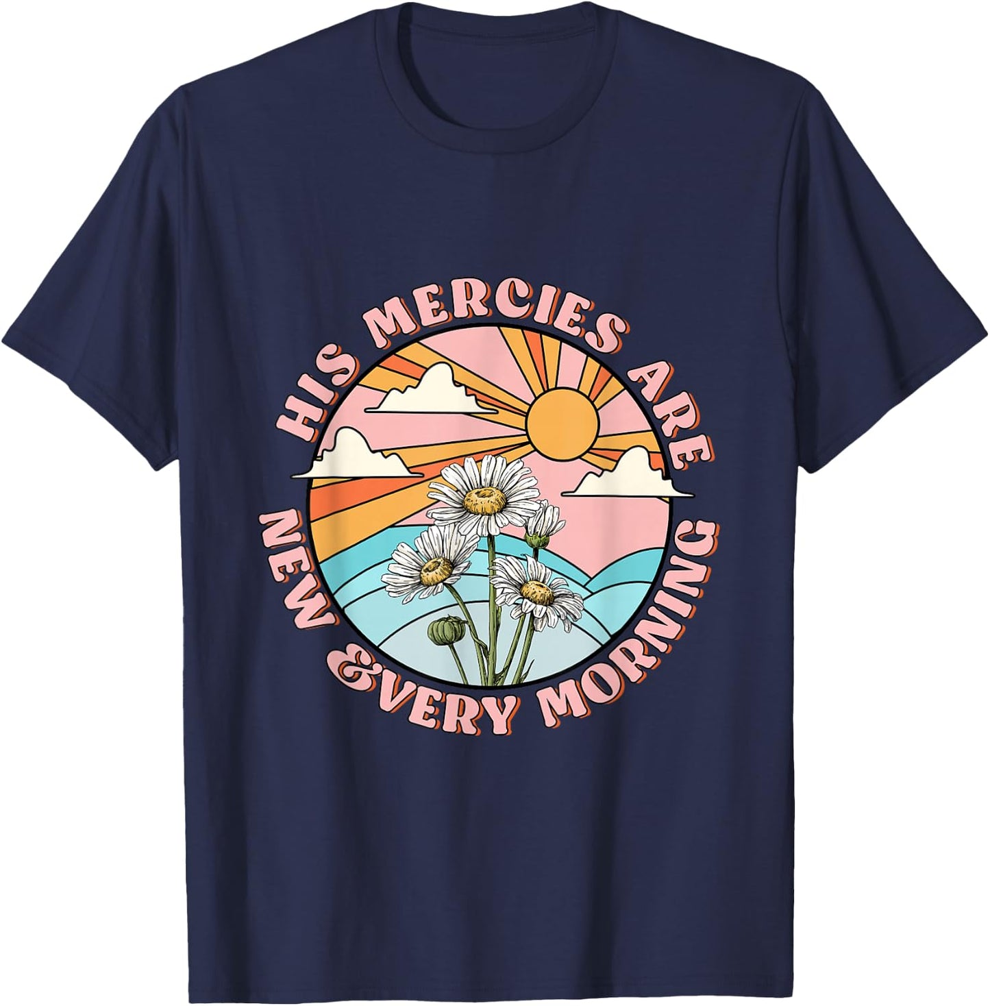 His mercies are new every morning daisy Christian women T-Shirt - T-Shirt | Navy