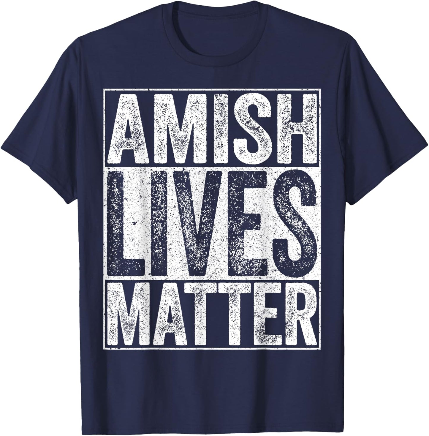 Amish Lives Matter Shirt Men Women Kids Anabaptist Christian T-Shirt - T-Shirt | Navy