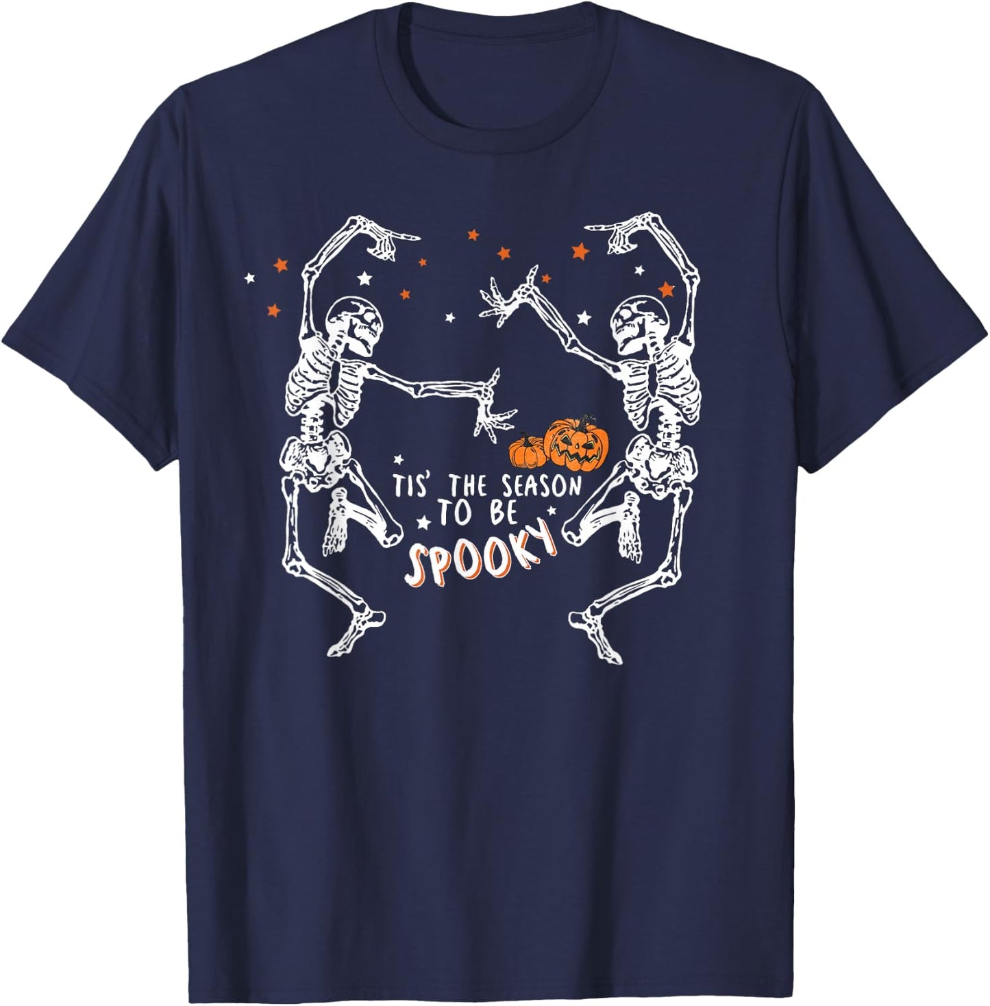 Tis The Season To Be Spooky Fall Halloween Dancing Skeleton T-Shirt - T-Shirt | Navy