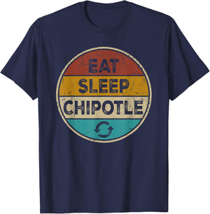 Chipotle Lover Funny Vintage - Eat Sleep Chipotle Repeat T-Shirt - T-Shirt | Navy