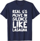 Real G's Move In Silence Like Lasagna T-Shirt - T-Shirt | Navy