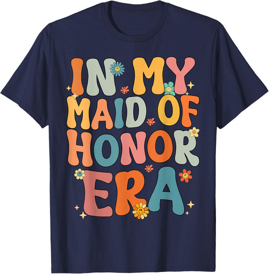 In My Maid of Honor Era Groovy MOH Bridesmaid Bridal Shower T-Shirt - T-Shirt | Navy