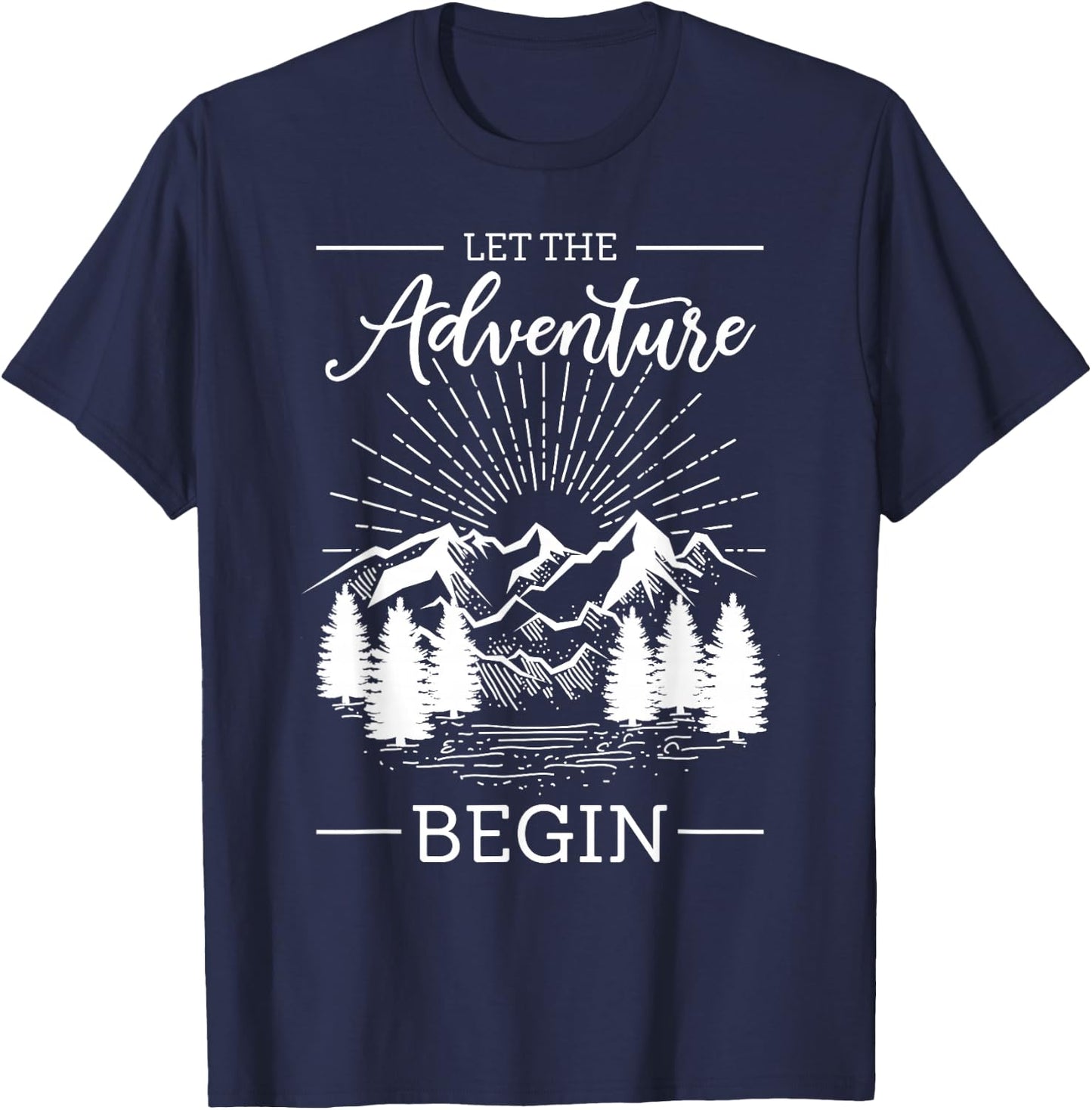 Rock Climbing Climber Let The Adventure Begin Camping Hiking T-Shirt - T-Shirt | Navy