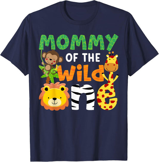 Mommy of the Wild One Zoo Theme Bday Safari Jungle Animals T-Shirt - T-Shirt | Navy