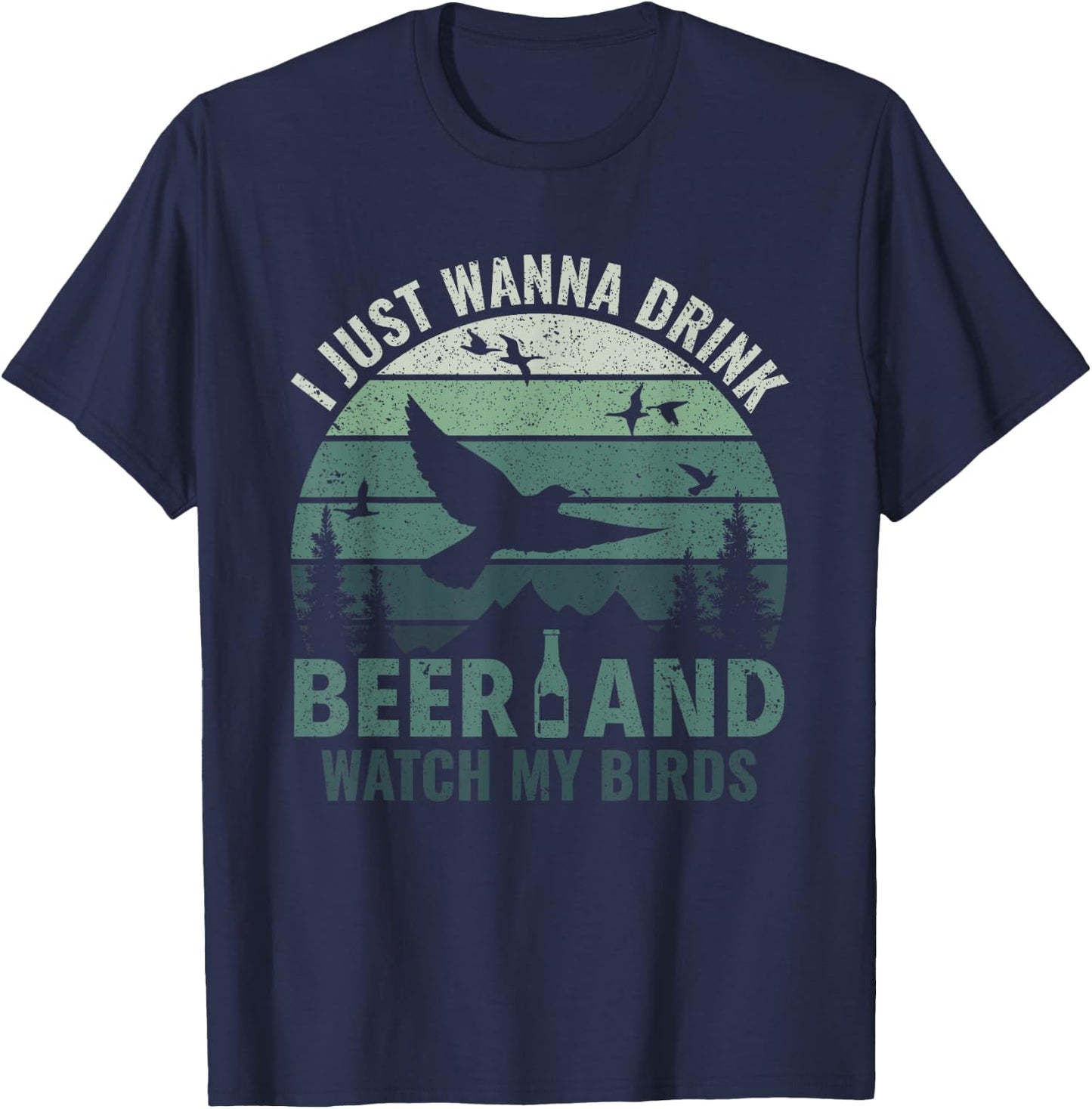 Drink Beer & Watch My Birds - Bird Watching Birdologist T-Shirt - T-Shirt | Navy
