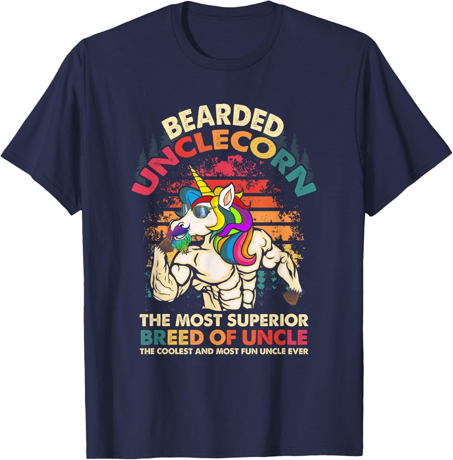 Bearded Unclecorn The Most Superior Breed Of Uncle Unicorn T-Shirt - T-Shirt | Navy