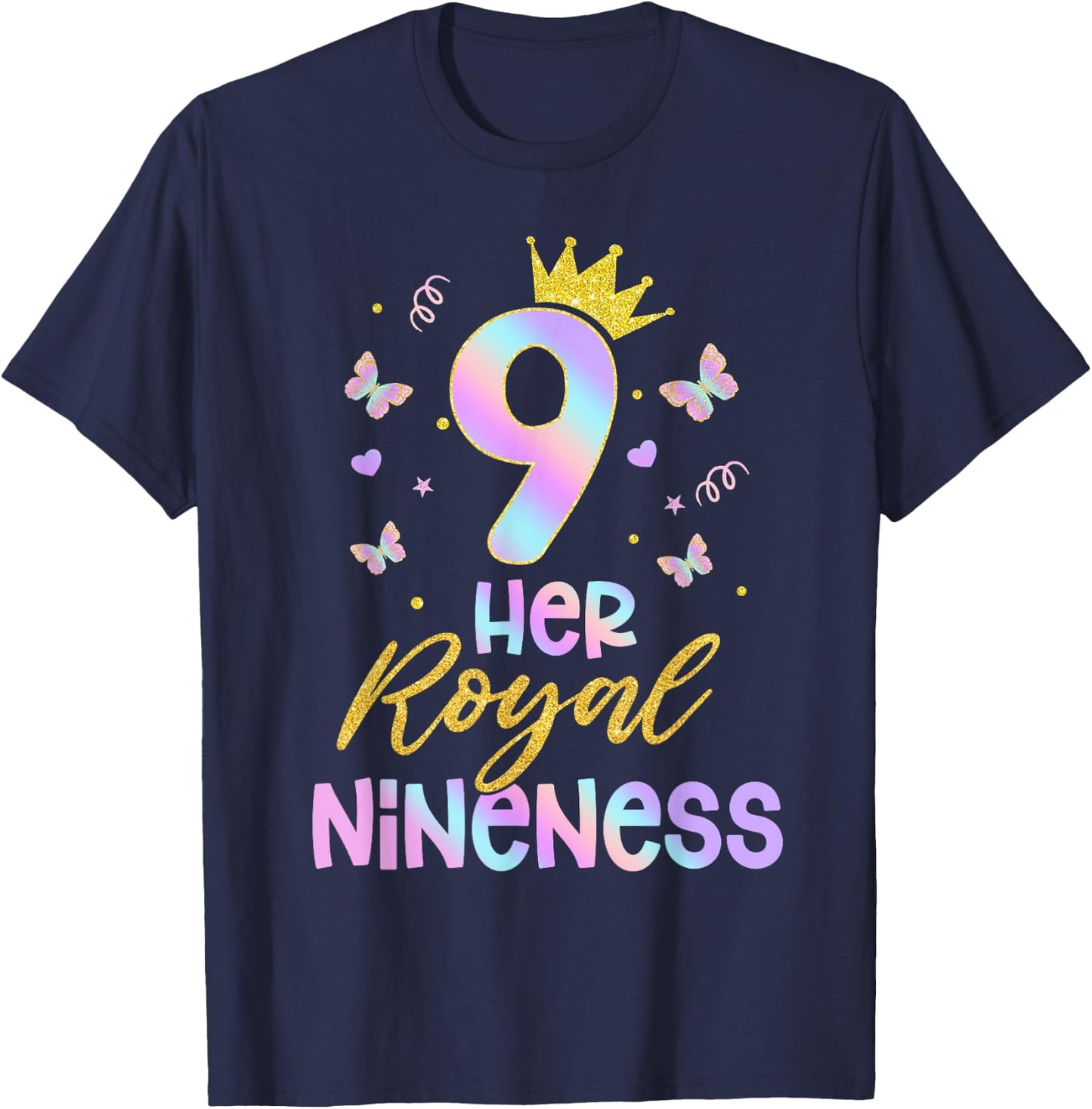 Her Royal Nineness Birthday Decorations 9th Birthday Girl T-Shirt - T-Shirt | Navy