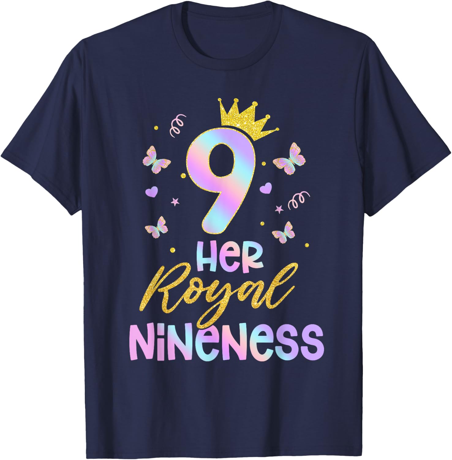 Her Royal Nineness Birthday Decorations 9th Birthday Girl T-Shirt - T-Shirt | Navy