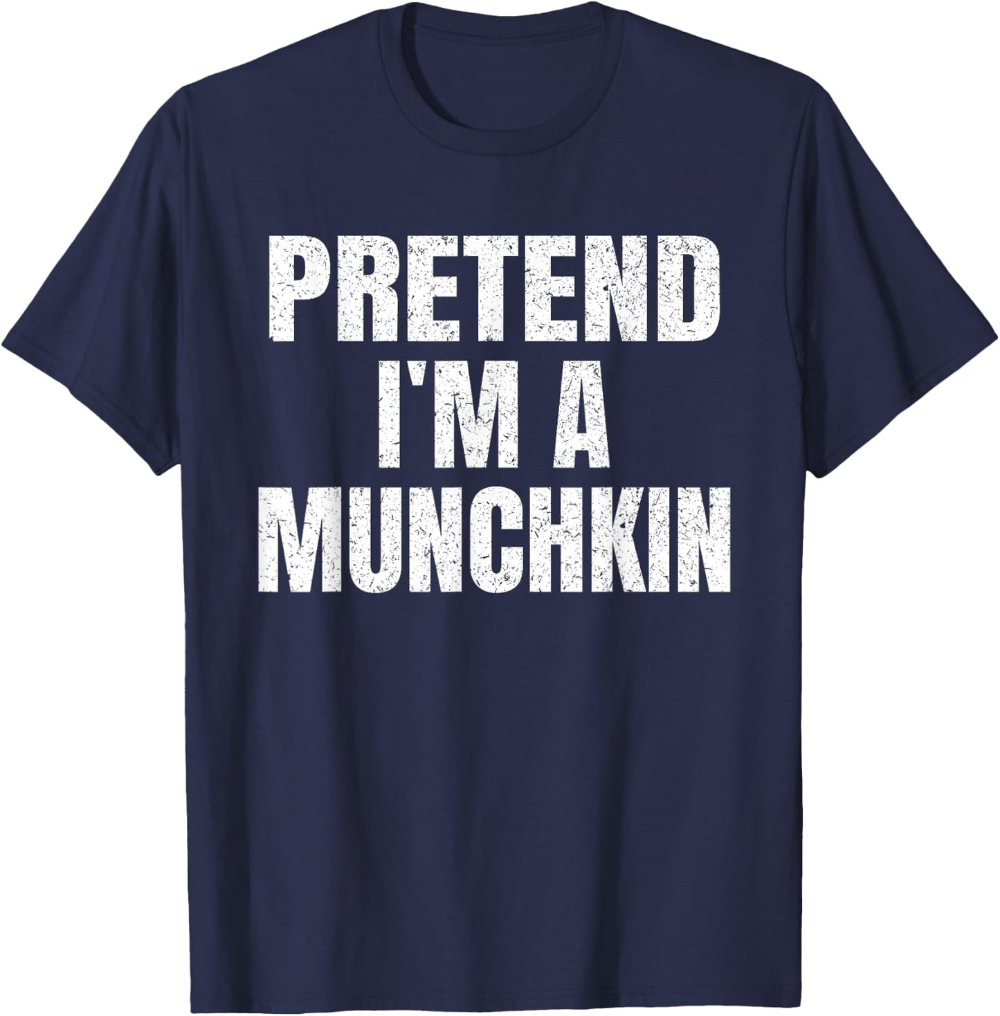 Pretend I'm A Munchkin Easy Halloween Family Group Costume T-Shirt - T-Shirt | Navy