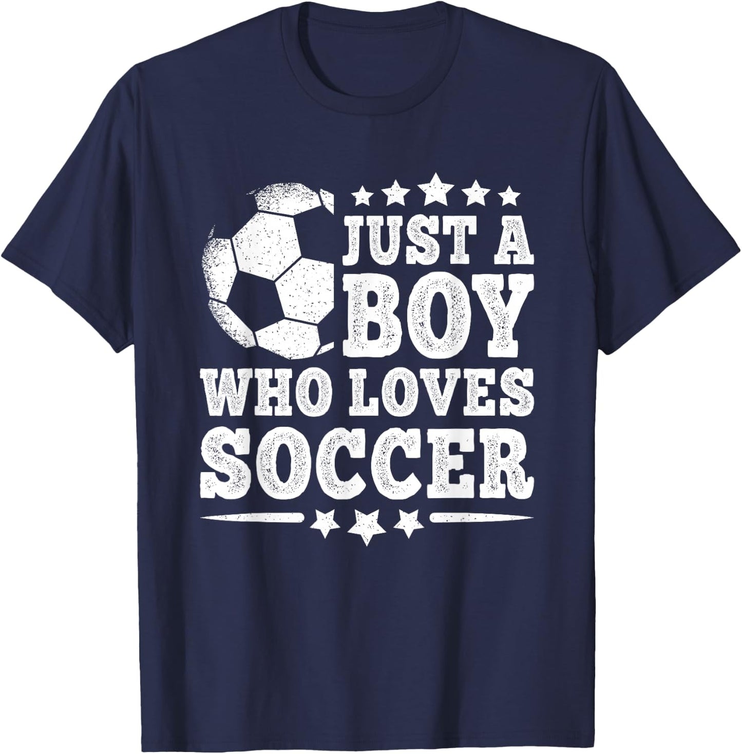 Just A Boy Who Loves Soccer Funny Soccer Lover Boys Kids T-Shirt - T-Shirt | Navy