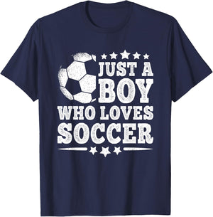 Just A Boy Who Loves Soccer Funny Soccer Lover Boys Kids T-Shirt - T-Shirt | Navy