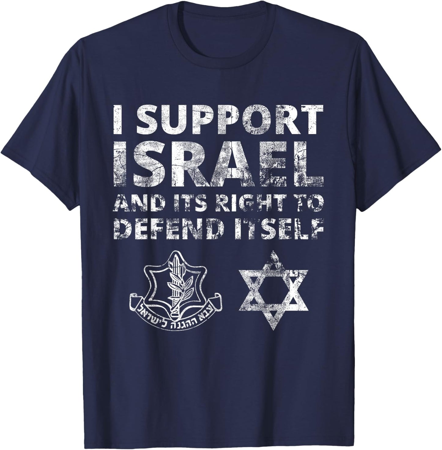 IDF Grunge - I Support Israel and its Right to Defend Itself T-Shirt - T-Shirt | Navy